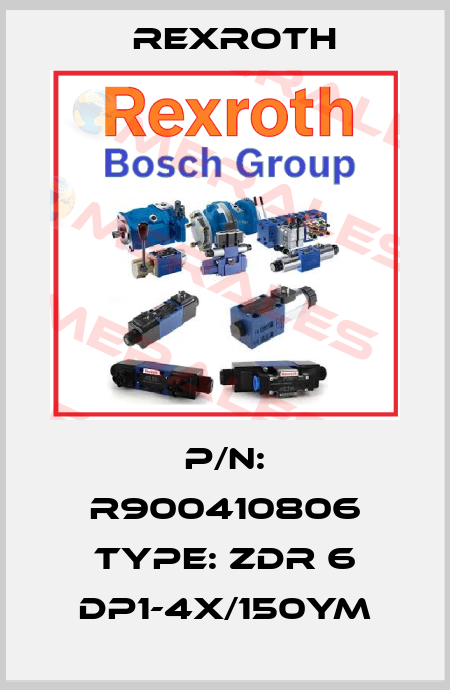 P/N: R900410806 Type: ZDR 6 DP1-4X/150YM Rexroth