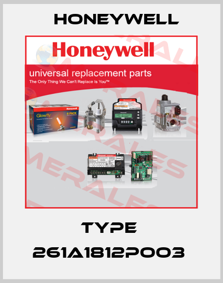 Type  261A1812POO3  Honeywell