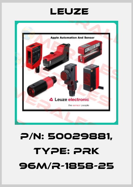 p/n: 50029881, Type: PRK 96M/R-1858-25 Leuze