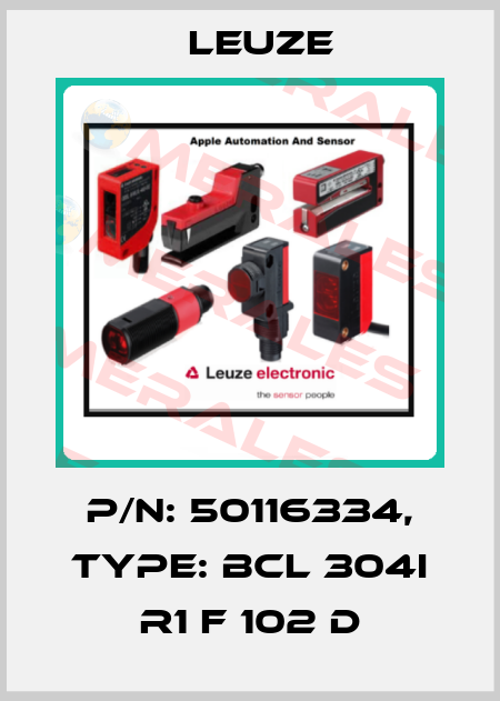 p/n: 50116334, Type: BCL 304i R1 F 102 D Leuze