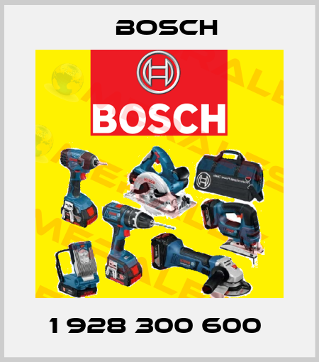 1 928 300 600  Bosch