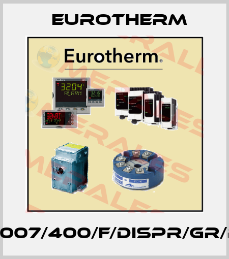 650V/007/400/F/DISPR/GR/RS0/0 Eurotherm