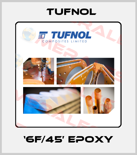‘6F/45’ Epoxy Tufnol