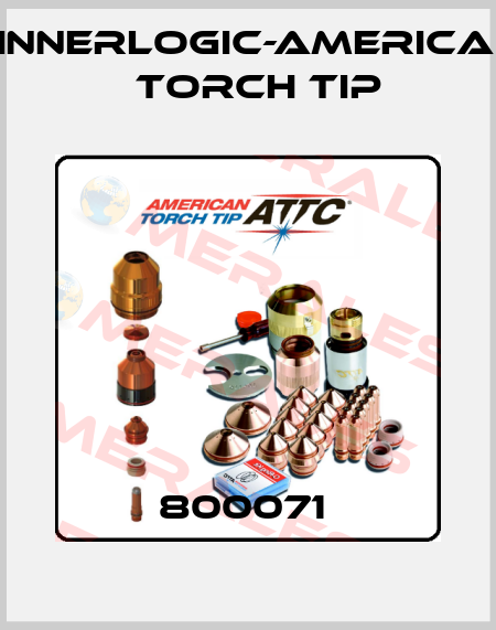 800071  Innerlogic-American Torch Tip