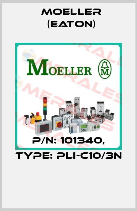 P/N: 101340, Type: PLI-C10/3N  Moeller (Eaton)
