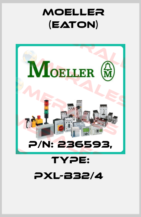 P/N: 236593, Type: PXL-B32/4  Moeller (Eaton)