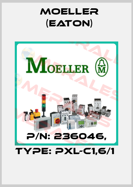 P/N: 236046, Type: PXL-C1,6/1  Moeller (Eaton)