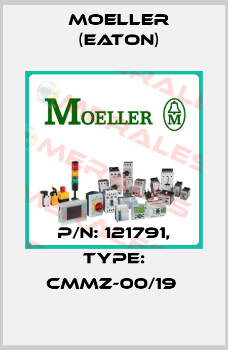 P/N: 121791, Type: CMMZ-00/19  Moeller (Eaton)