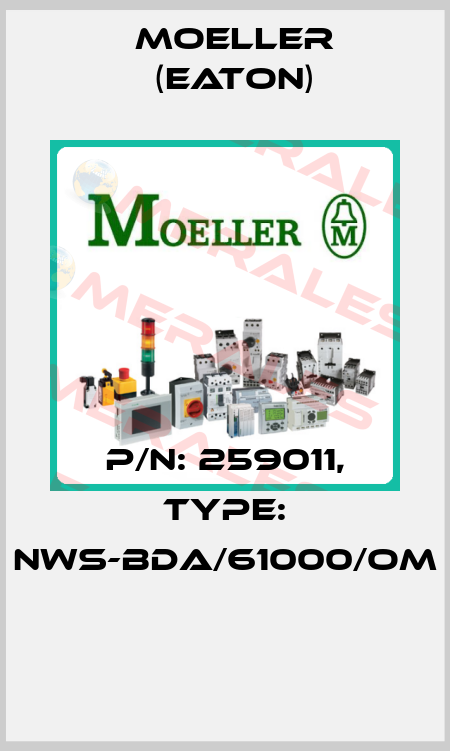 P/N: 259011, Type: NWS-BDA/61000/OM  Moeller (Eaton)