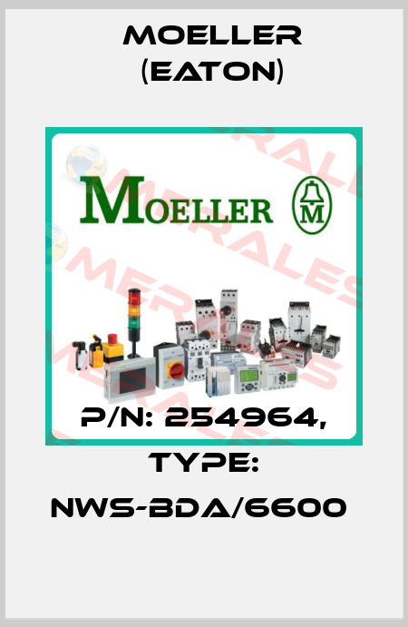 P/N: 254964, Type: NWS-BDA/6600  Moeller (Eaton)