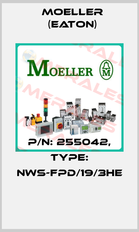 P/N: 255042, Type: NWS-FPD/19/3HE  Moeller (Eaton)