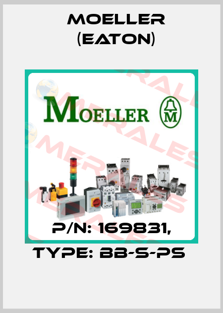 P/N: 169831, Type: BB-S-PS  Moeller (Eaton)