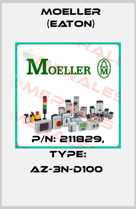 P/N: 211829, Type: AZ-3N-D100  Moeller (Eaton)