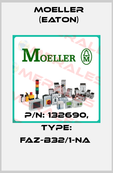 P/N: 132690, Type: FAZ-B32/1-NA  Moeller (Eaton)