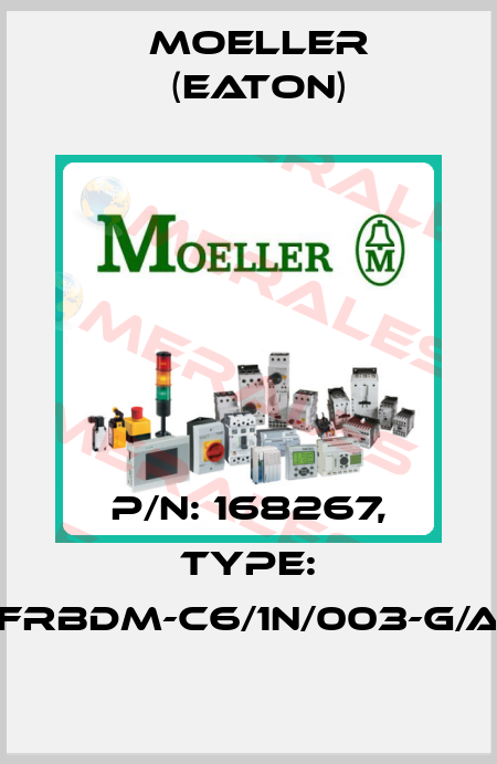 P/N: 168267, Type: FRBDM-C6/1N/003-G/A Moeller (Eaton)