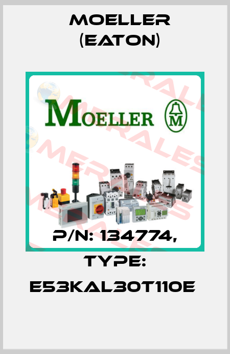 P/N: 134774, Type: E53KAL30T110E  Moeller (Eaton)