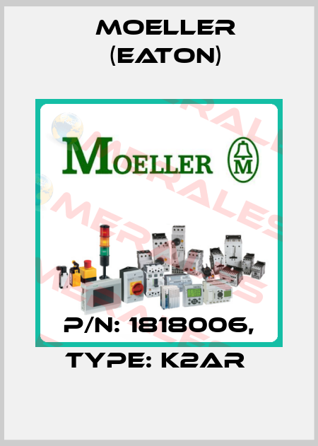 P/N: 1818006, Type: K2AR  Moeller (Eaton)