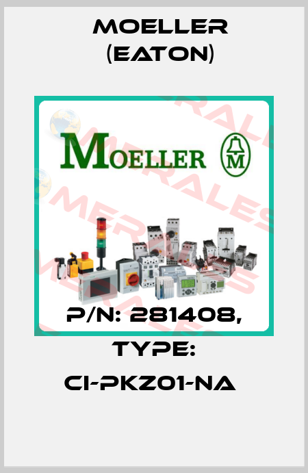 P/N: 281408, Type: CI-PKZ01-NA  Moeller (Eaton)