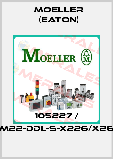 105227 / M22-DDL-S-X226/X26 Moeller (Eaton)
