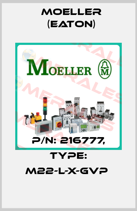 P/N: 216777, Type: M22-L-X-GVP  Moeller (Eaton)
