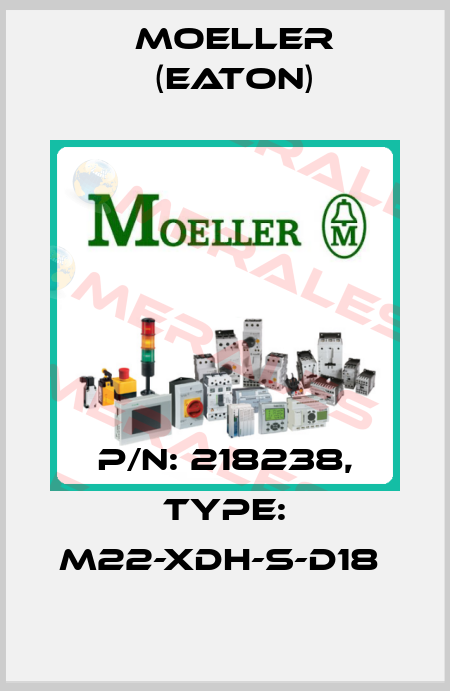 P/N: 218238, Type: M22-XDH-S-D18  Moeller (Eaton)