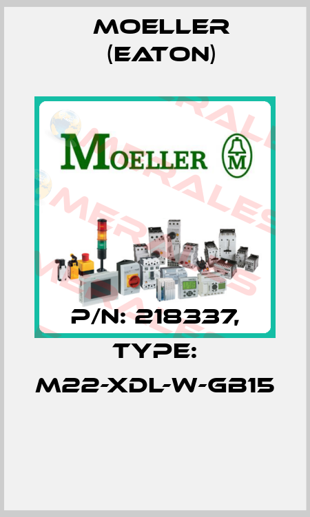 P/N: 218337, Type: M22-XDL-W-GB15  Moeller (Eaton)