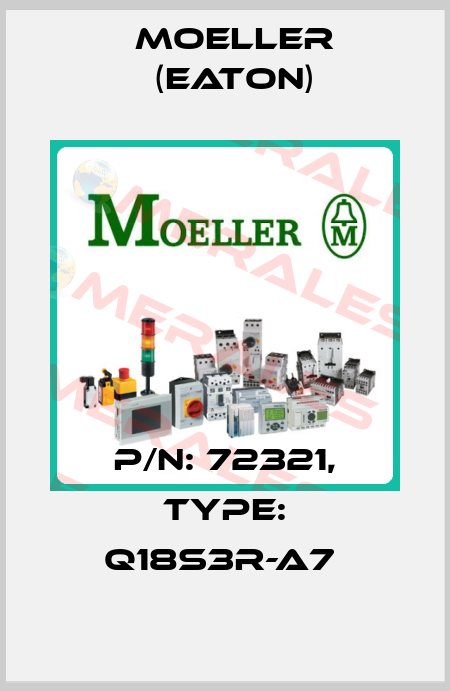 P/N: 72321, Type: Q18S3R-A7  Moeller (Eaton)