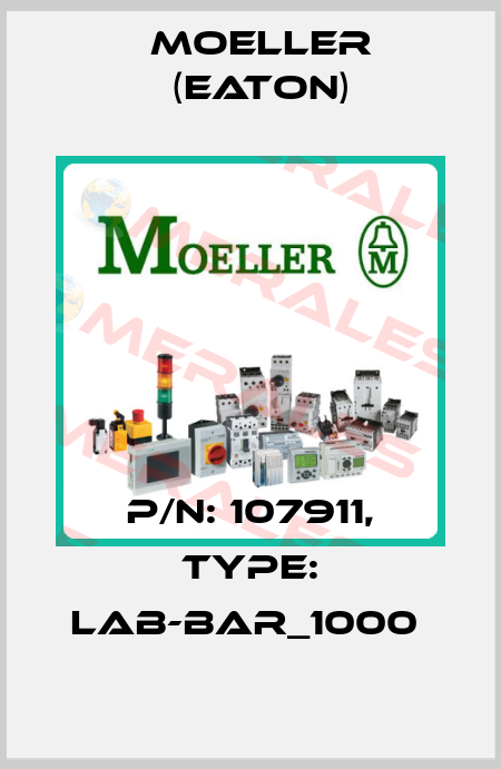 P/N: 107911, Type: LAB-BAR_1000  Moeller (Eaton)