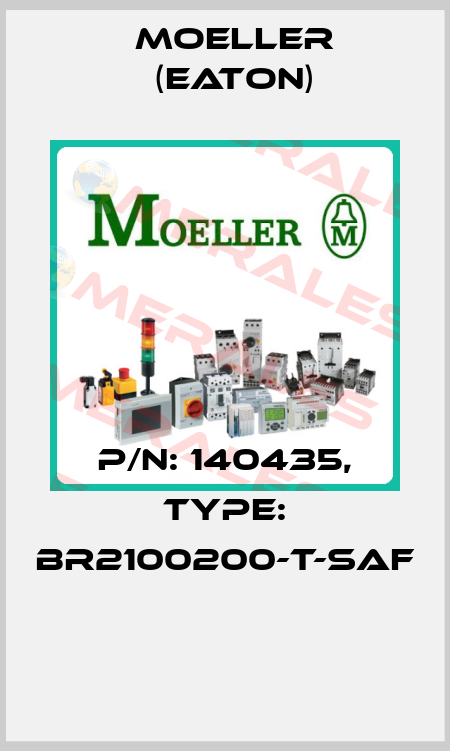 P/N: 140435, Type: BR2100200-T-SAF  Moeller (Eaton)