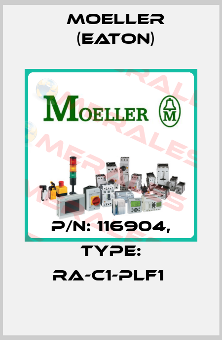 P/N: 116904, Type: RA-C1-PLF1  Moeller (Eaton)