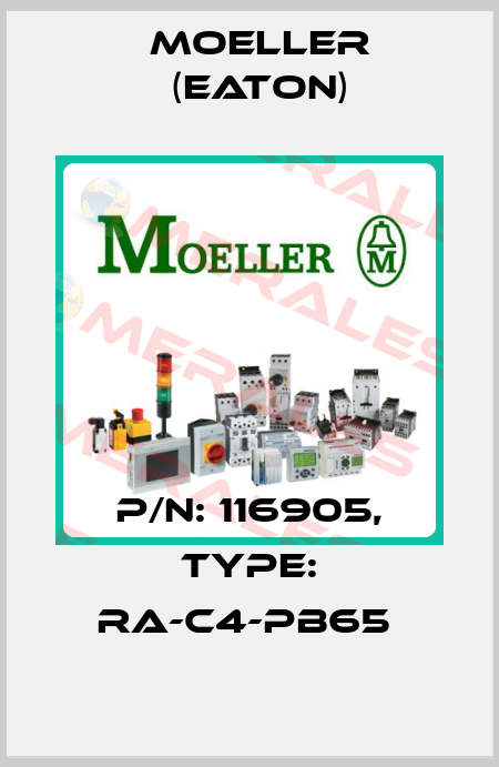 P/N: 116905, Type: RA-C4-PB65  Moeller (Eaton)