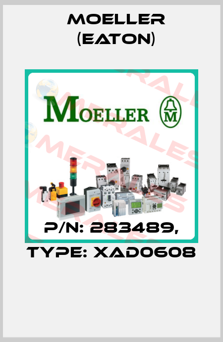 P/N: 283489, Type: XAD0608  Moeller (Eaton)