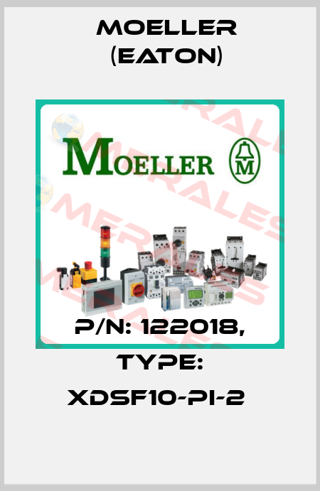P/N: 122018, Type: XDSF10-PI-2  Moeller (Eaton)