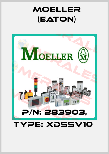 P/N: 283903, Type: XDSSV10  Moeller (Eaton)