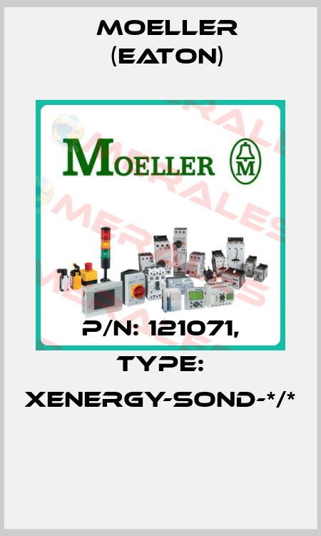 P/N: 121071, Type: XENERGY-SOND-*/*  Moeller (Eaton)