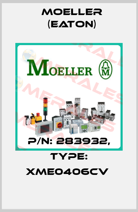 P/N: 283932, Type: XME0406CV  Moeller (Eaton)