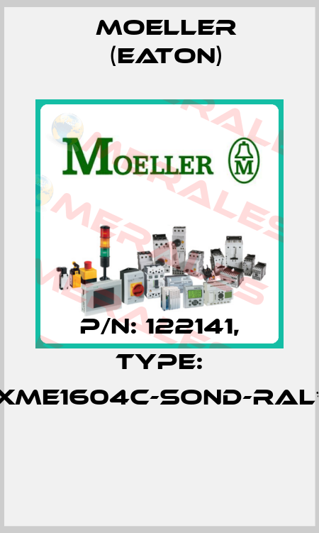 P/N: 122141, Type: XME1604C-SOND-RAL*  Moeller (Eaton)