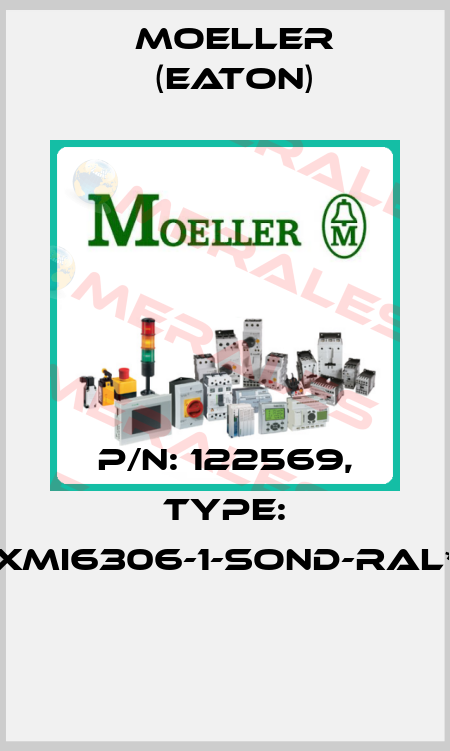 P/N: 122569, Type: XMI6306-1-SOND-RAL*  Moeller (Eaton)