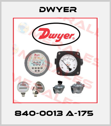 840-0013 A-175  Dwyer
