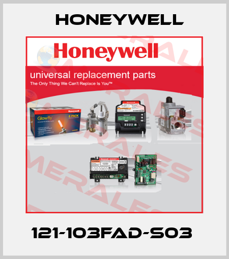 121-103FAD-S03  Honeywell
