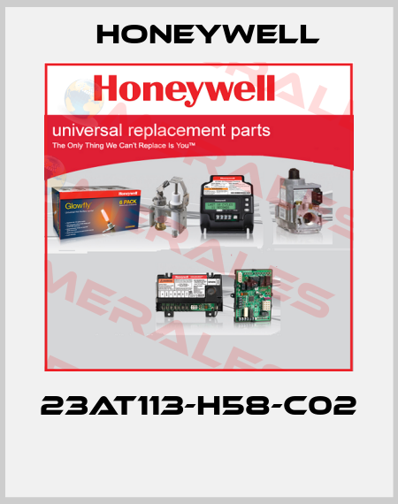 23AT113-H58-C02  Honeywell