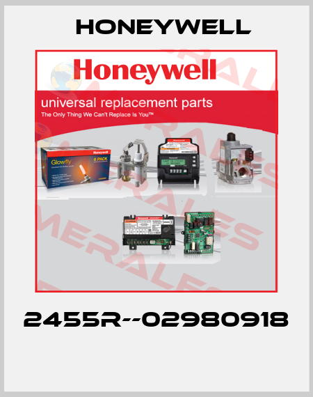 2455R--02980918  Honeywell