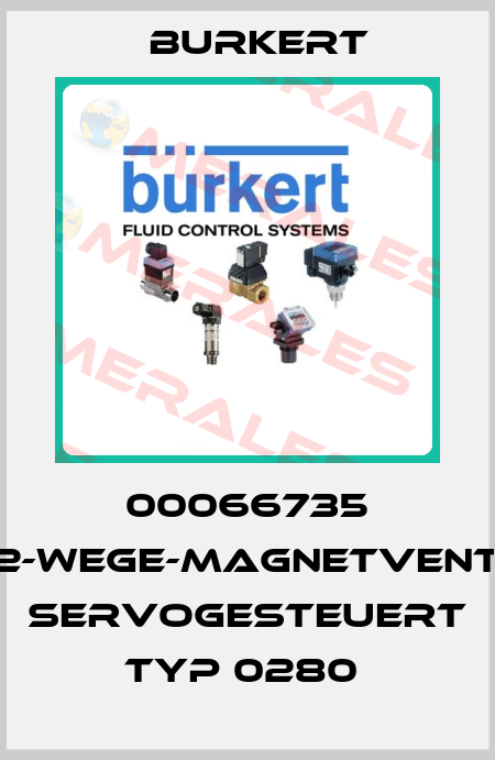 00066735 2/2-WEGE-MAGNETVENTIL; SERVOGESTEUERT TYP 0280  Burkert