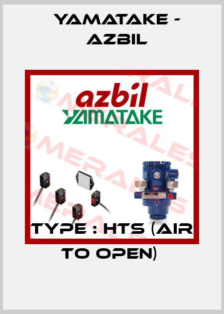 TYPE : HTS (AIR TO OPEN)  Yamatake - Azbil