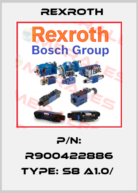 P/N: R900422886 Type: S8 A1.0/  Rexroth