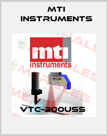 VTC-300USS  Mti instruments