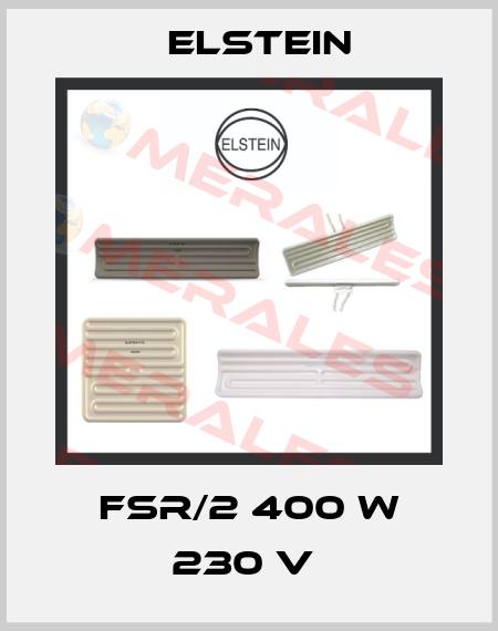 FSR/2 400 W 230 V  Elstein