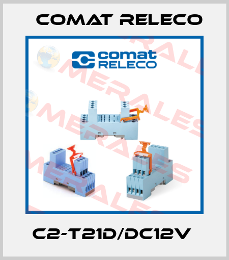 C2-T21D/DC12V  Comat Releco