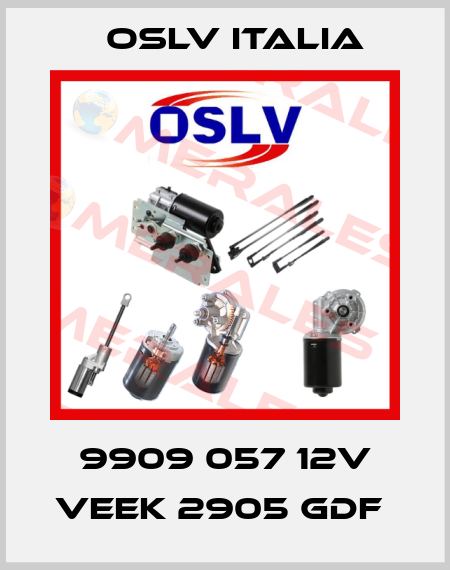 9909 057 12V Veek 2905 GDF  OSLV Italia