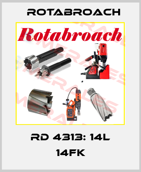RD 4313: 14L 14FK Rotabroach